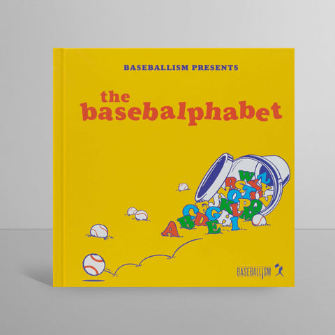Baseballism | The Basebalphabet Book