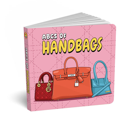 ABCs of Handbags: A Fashion Lover's Alphabet Board Book for Babies & Toddlers