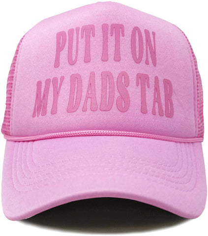 Foam Trucker Hat - Put It On My Dads Tab (Light Pink)