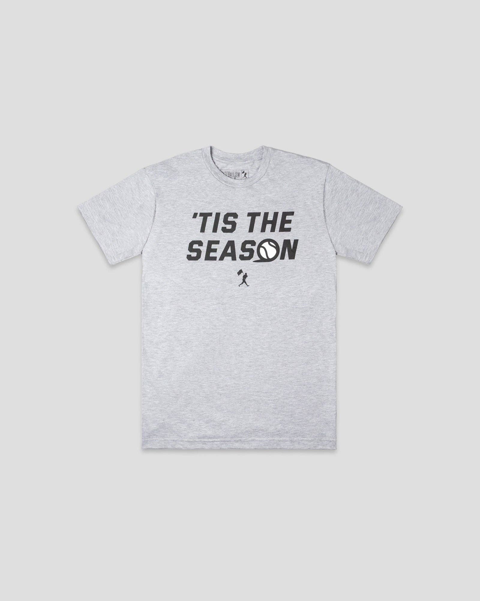 Baseballism | Tis The Season T-Shirt