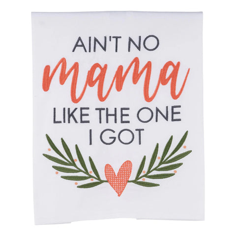 Glory Haus | No Mama Like the One I Got Tea Towel