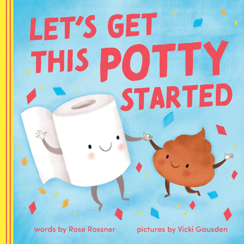 *Let's Get This Potty Started