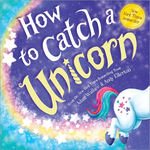 *How to Catch a Unicorn