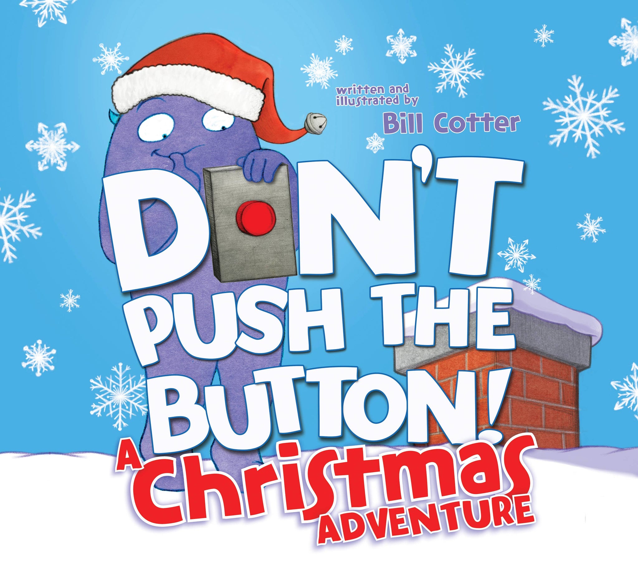 *Don't Push the Button! A Christmas Adventure
